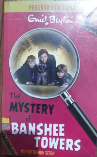 Misteri Rumah Setan: The Mistery Of Banshee Towers