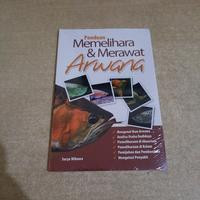 Image of Panduan Memelihara & Merawat Arwana / Surya Wibawa
