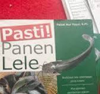 Pasti! Panen Lele / Faisal Nur Fauzi
