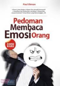 Pedoman Membaca Emosi Orang / Paul Ekman