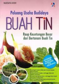 Image of Peluang Usaha Budidaya Buah Tin / Nursita Dewi