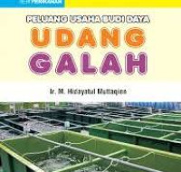 Image of Peluang Usaha Budidaya Udang Galah / M. Hidayatul Muttaqien