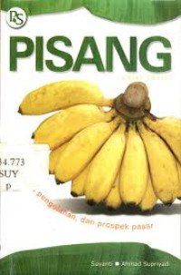 Image of Pisang: budi daya, pengolahan, dan prospek pasar / Suyanti