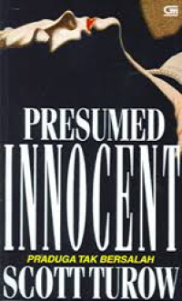 Image of Presumed Innocent, Praduga Tak Bersalah / Scott Turow