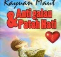 Rayuan Maut Anti Galau & Patah Hati / Beny Gaul