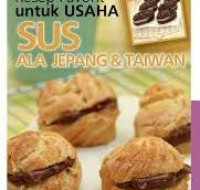 Resep Favorit Untuk Usaha Sus Ala Jepang &Taiwan / Tim Ide Masak