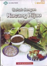 Image of Sehat dengan Kacang Hijau (I) / S. Rositawaty