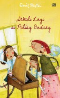 Sekali Lagi si Paling Badung/Enid Blyton