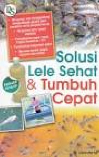 Image of Solusi Lele Sehat & Tumbuh Cepat / Usni Arie
