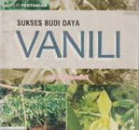Image of Sukses Budi Daya Vanili (1) / Budi Samadi