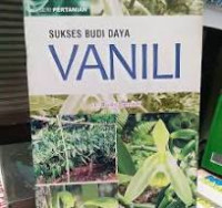 Image of Sukses Budi Daya Vanili (2) / Budi Samadi
