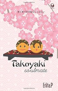 Takoyaki Soulmate/Erlita.P