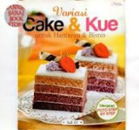 Image of Variasi Cake & Kue: untuk hantaran & bisnis / Sufi S.Y.