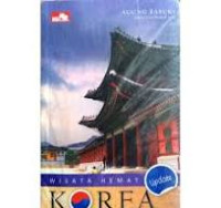 Image of Wisata Hemat Korea, Seoul-Nami Island-Seoraksan / Agung Basuki