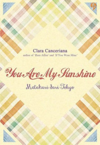 Image of You Are My Sunshine/Clara Canceriana